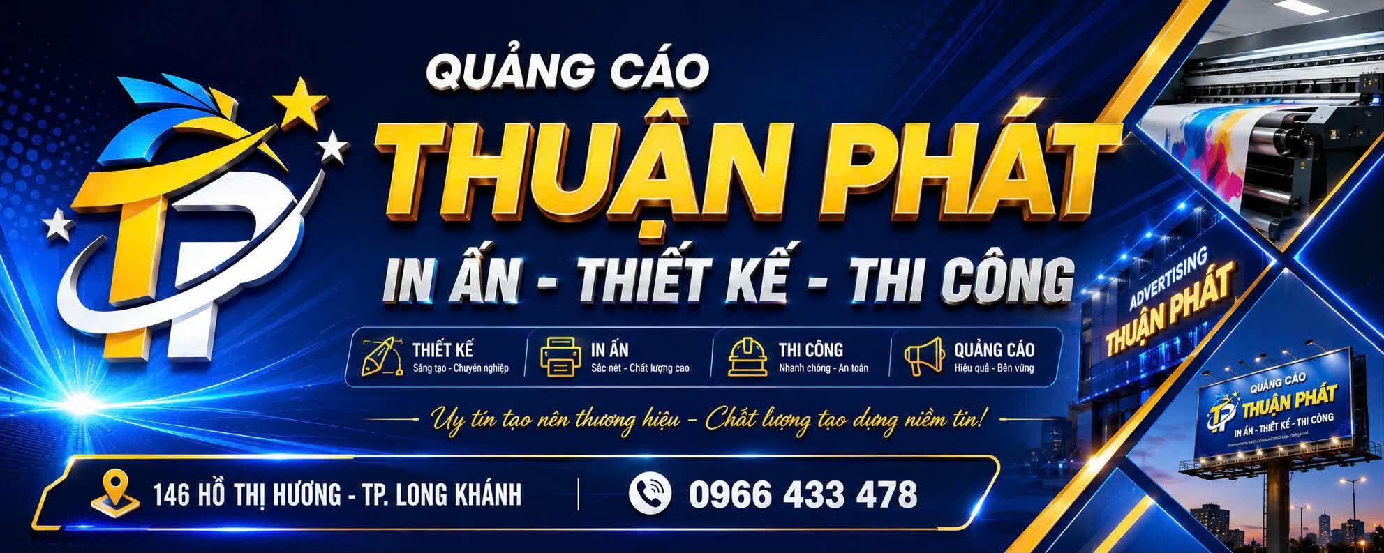 Quảng Cáo Thuận Phát - In ấn, thiết kế, thi công tại Long Khánh